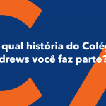 De qual história do Andrews você faz parte? | Matrículas 2026